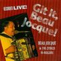 Beau Jocque: Git It, Beau Jocque!, CD