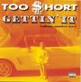 Too Short: Gettin' It, CD