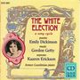 Gordon Getty: Liederzyklus "The White Election" nach Emily Dickinson, CD