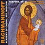 Sergej Rachmaninoff (1873-1943): Das große Abend- und Morgenlob op.37, CD