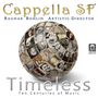 Cappella SF - Timeless, CD