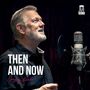 Gregory Kunde: Then & Now, CD