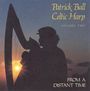 Patrick Ball: From A Distant Time, CD
