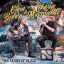 Elvin Bishop & Charlie Musselwhite: 100 Years Of Blues, CD