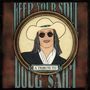 Keep Your Soul: A Tribute To Doug Sahm, CD