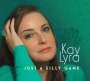 Kay Lyra: Just A Silly Game, CD