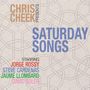 Chris Cheek: Saturday Songs, CD