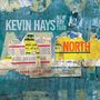 Kevin Hays: North, CD