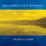 Guillermo Klein: Telmo's Tune, CD