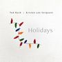 Nash, Ted / Sergeant, Kristeen Lee: Holidays, CD
