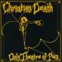 Christian Death: Only Theatre Of Pain, CD