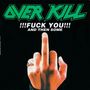 Overkill: Fuck You & Then Some (Colored Vinyl), LP,LP