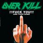 Overkill: F,,K You & Then Some, CD