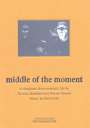 : Middle Of The Moment, DVD