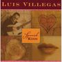 Luis Villegas: Spanish Kiss, CD