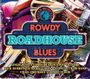 : Rowdy Roadhouse Blues, CD