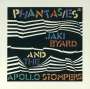 Jaki Byard & The Appllo Stompers: Phantasies, LP