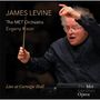 James Levine & the MET Orchestra - Live at Carnegie Hall, CD