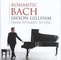 Jason Gillham - Romantic Bach, CD