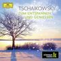 Peter Iljitsch Tschaikowsky: Tschaikowsky zum Entspannen und Geniessen, CD,CD