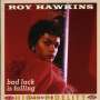 Roy Hawkins: Bad Luck Is Falling, CD