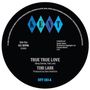 Tobi Lark: True True Love (7inch-Single), SIN