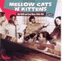 : Further Mellow Cats 'n' Kittens: Hot R&B And Cool Blues, CD