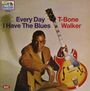 T-Bone Walker: Every Day I Have The Blues, CD