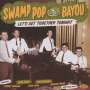 : Swamp Pop By The Bayou: Let's Get Together Tonight, CD