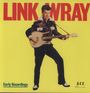 Link Wray: Early Recordings, LP