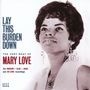 Mary Love: Lay This Burdon Down: The Very Best Of Mary Love, CD
