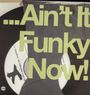 : Ain't It Funky Now!, LP,LP