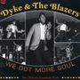 Dyke & The Blazers: We Got More Soul, CD