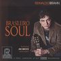 Reinaldo Brahn: Brasileiro Soul (HD-CD), CD