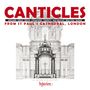 : St.Paul's Cathedral Choir - Canticles, CD