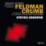 : Steven Osborne - Feldman / Crumb, CD