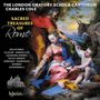 : London Oratory Schola Cantorum - Sacred Treasures of Rome, CD