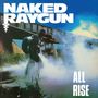 Naked Raygun: ALL RISE (Remastered) -Plutonium Vinyl-, LP
