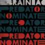 Brainiac: The Predator Nominate EP (Limited Edition) (Silver Vinyl), LP