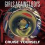 Girls Against Boys: Cruise Yourself (Limited Indie Edition) (Suspended Gold Vinyl) (remastered), LP