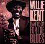 Willie Kent: Make Room For The Blues, CD