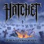 Hatchet: Awaiting Evil, CD