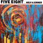Five Eight: Help A Sinner, CD