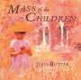 John Rutter: Mass of the Children, CD