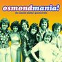 The Osmonds: Osmondmania: The Osmonds Family's Greatest Hits, CD