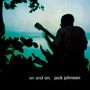 Jack Johnson: On And On, LP