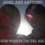Janel & Anthony: New Moon In The Evil Age, LP,LP