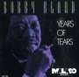Bobby 'Blue' Bland: Years Of Tears, CD