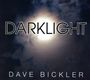 Dave Bickler: Darklight, CD