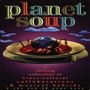 : Planet Soup, CD,CD,CD